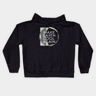 Make Earth Cool Again, Earth Day Design Kids Hoodie